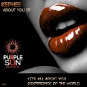 Kephee - Experience The World Original Mix
