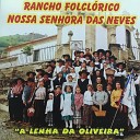 Rancho Folcl rico Nossa Senhora das Neves - Venho da Beira do Rio