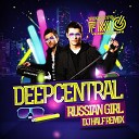 Deepcentral - Russian Girl DJ HaLF Radio Mix 2013 by Alex…