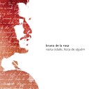 Bruno De La Rosa - A Grande Senhora