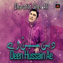 Sharafat Sher Ali - Deen Hussain As Ae