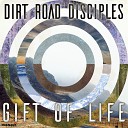 Dirt Road Disciples - Father of Light