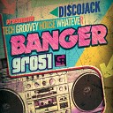 Discojack - Banger Original Mix