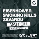 Matt Gill - Eisenhower Original Mix