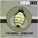 4 Da People - Swing Easy Miguel Matoz Remix