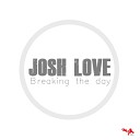 Josh Love - Body s Nobody s Original Mix
