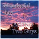 Amind Two Guys - Wonderful Day Radio Edit