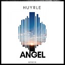Huyrle - Angel Original Mix