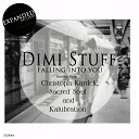 Dimi Stuff - Falling Into You Christoph Kardek Remix