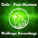 Dolz - Post Mortem Original Mix