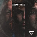 Greasy Tree - Shame Behind the Bottle