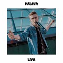 KADM R - Останься в памяти Live