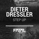 Dieter Dressler - Step Up Original Mix