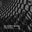 Kai Randy Michel - Turn Back Original Mix