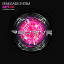 Renegade System - Impetus Radio Edit