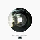 Parallelism - Eidetic Drone Original Mix