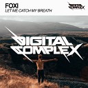 Foxi - Let Me Catch My Breath Radio Edit