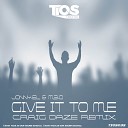 Jonny El M3 O - Give It To Me Craig Daze Remix