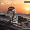 Trance Ferhat - Heal Your Soul Extended Mix