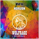 Vid In - Horizon Original Mix