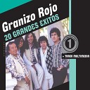 Granizo Rojo - Pero a Mi No Me Enga as