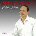 Murat Aslan - Bebek Gibisin