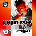 Linkin Park - What I ve Done Anton Rudd Sdob Remix Radio…