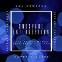 Sam Newsome Kayla Milmine - Subspace Malfunction Live