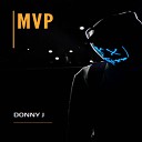 Donny J - MVP