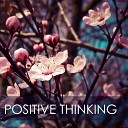 Positive Thinking - Gentle Lullaby