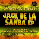 Justin James (Chicago) - Jack De La Cha Cha (Down N Out Get Shaky Remix)