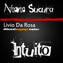 Livio Da Rosa - Neve Sucura Original Mix