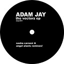 Adam Jay - Vector 2 Sasha Carassi Remix