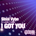 Steal Vybe Leslie Carter - I Got You We Love The Soul Reprise Mix