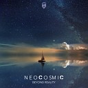 Neocosmic - Beyond Reality Original Mix