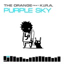 The Orange K I R A - Purple sky