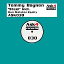 Tommy Baynen - Steel Ron Malakai Remix