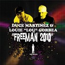 Louie Lou Gorbea Duce Martinez - Freeman 2010 Gorbea S Chubby Dub Instrumental