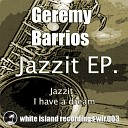 Geremy Barrios - I Have A Dream Original Mix