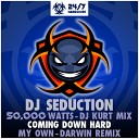 DJ Seduction - Coming Down Hard Original Mix