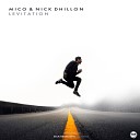 MICO Nick Dhillon - Levitation Original Mix