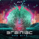 Brainiac - Mad Bits Original Mix