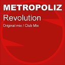 Metropoliz - Revolution Club Mix