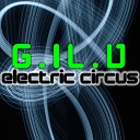 G I L V - Electric Circus Original Mix