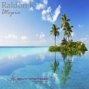 Raldon K - Utopia Original Mix