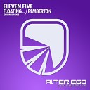 eleven five - Floating Original Mix