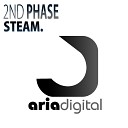 2nd Phase - Steam Original Mix