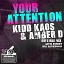 Kidd Kaos Amber D - Your Attention Audiotek Mackenzie Remix