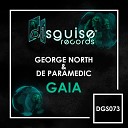 George North De Paramedic - Gaia George North s Deeper Remix