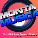 Tazzy B Adam Forrest feat Melissa Jayne - Tinda Original Mix